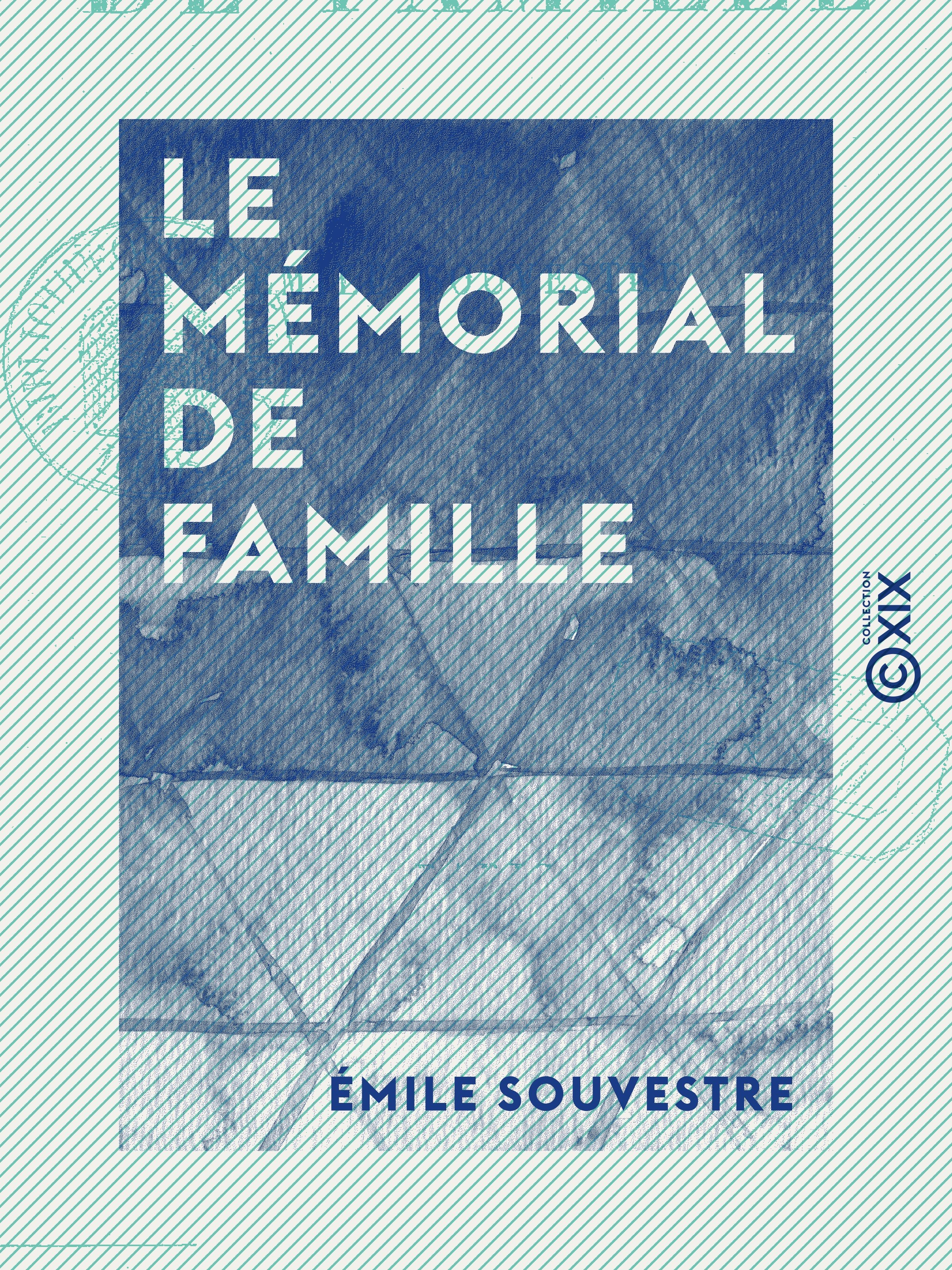 ebook cover of Le Mémorial de famille, by Emile Souvestre
