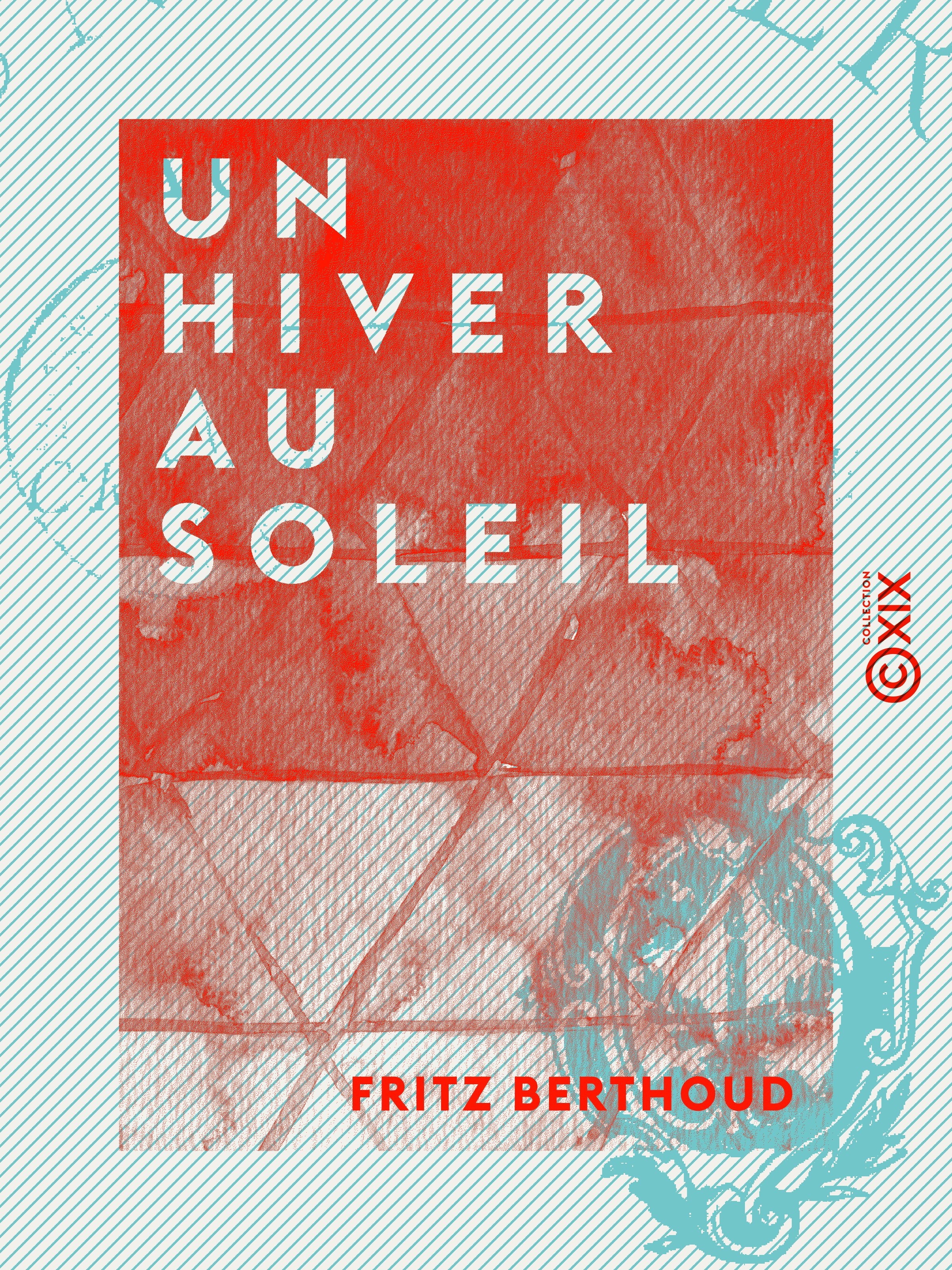 ebook cover of Un hiver au soleil, by Fritz Berthoud