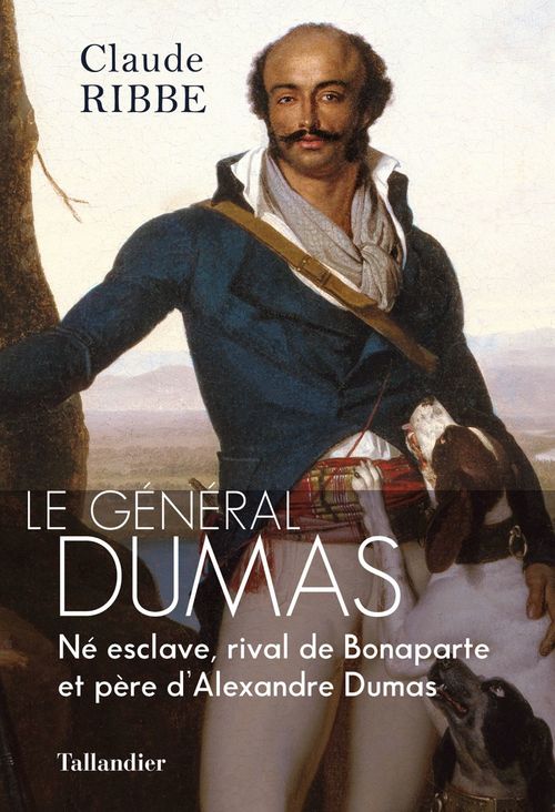 ebook cover of Le général Dumas, by Claude Ribbe