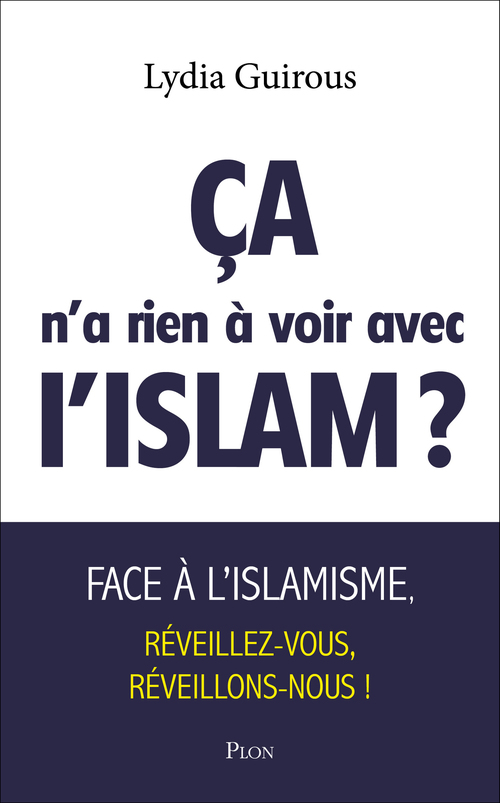 ebook cover of Ca n'a rien à voir avec l'islam ?, by Lydia Guirous