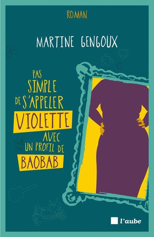 ebook cover of Pas simple de s'appeler Violette avec un profil de baobab, by Martine Gengoux