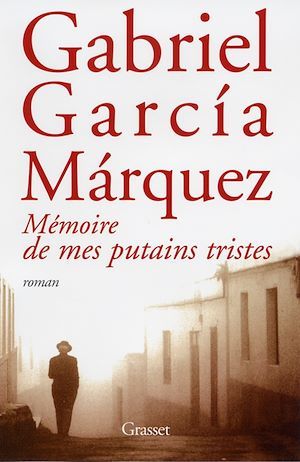 Couverture ebook de Mémoire de mes putains tristes, de Gabriel García Márquez