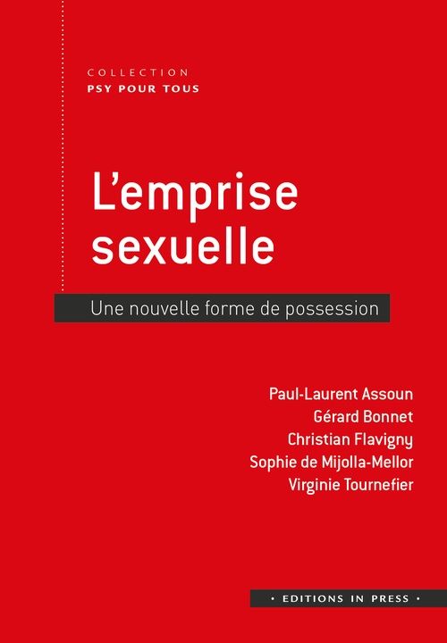 ebook cover of L'emprise sexuelle, by Sophie  de Nijolla-Mellor, Virginie Tournefier, Paul-Laurent Assoun, Christian Flavigny, Gérard Bonnet