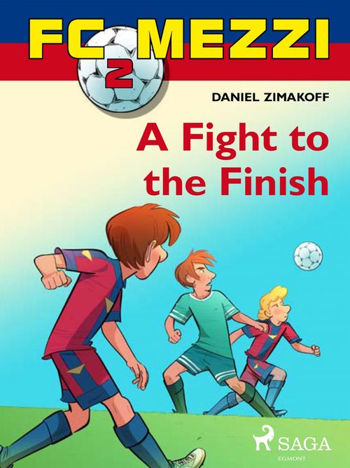 ebook cover of FC Mezzi 2: A Fight to the Finish, by Daniel Zimakoff