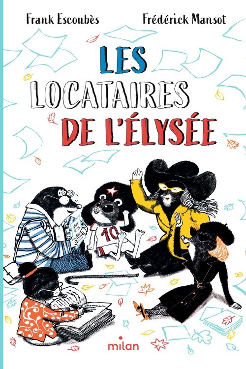 ebook cover of Les locataires de l'Élysée, by Frank Escoubes