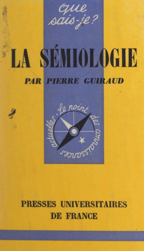 Couverture ebook de La sémiologie, de Pierre Guiraud