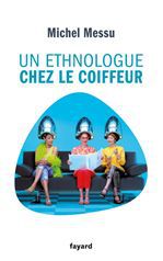 Couverture ebook de Un ethnologue chez le coiffeur, de Michel Messu