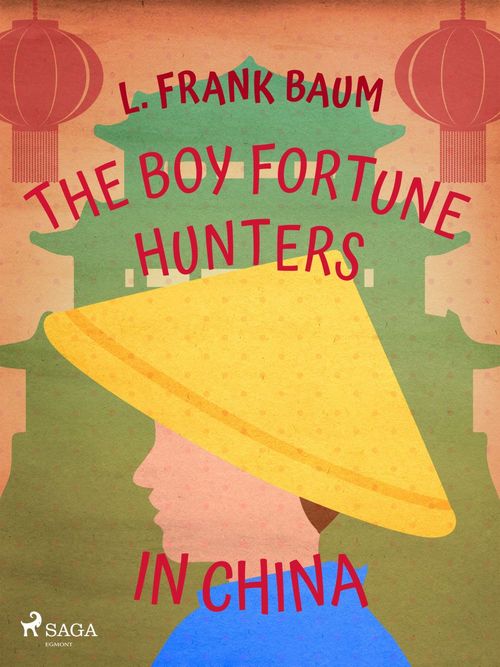 ebook cover of The Boy Fortune Hunters in China, by L. Frank. Baum