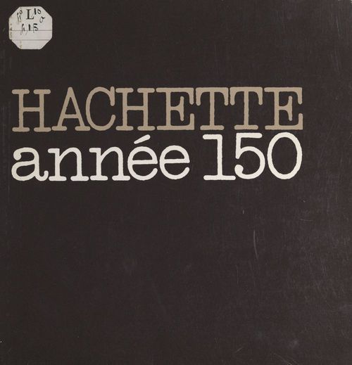 ebook cover of Hachette, cent cinquante ans d'édition, by Jean Mistler