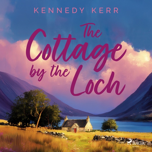 audiobook cover of The Cottage by the Loch, by Kennedy Kerr