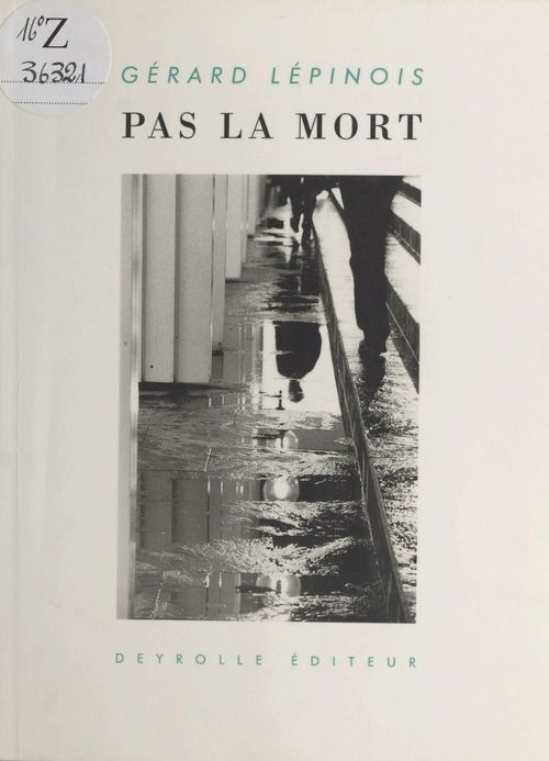 Couverture ebook de Pas la mort, de Gérard Lépinois