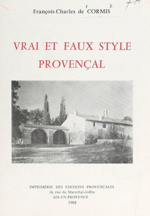Couverture ebook de Vrai et faux style provençal, de Francois-Charles De Cormis