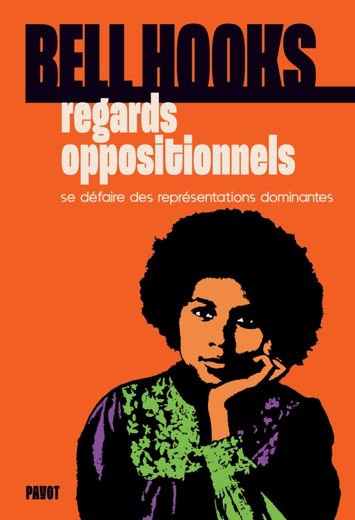 ebook cover of Regards oppositionnels, by Bell Hooks, Pauline Tardieu-Colliner
