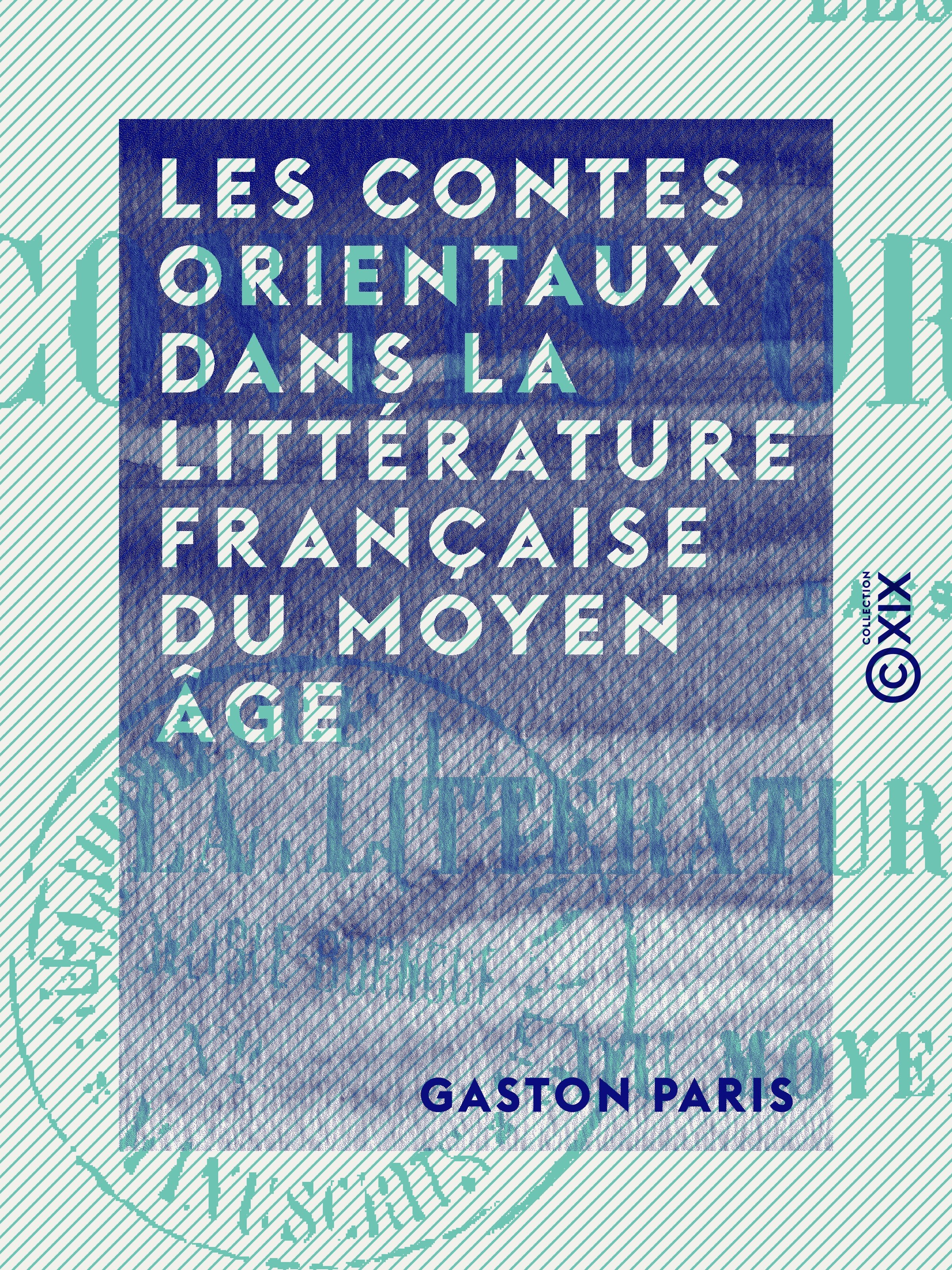 Couverture ebook de Les Contes orientaux dans la littérature française du Moyen Âge, de Gaston Paris