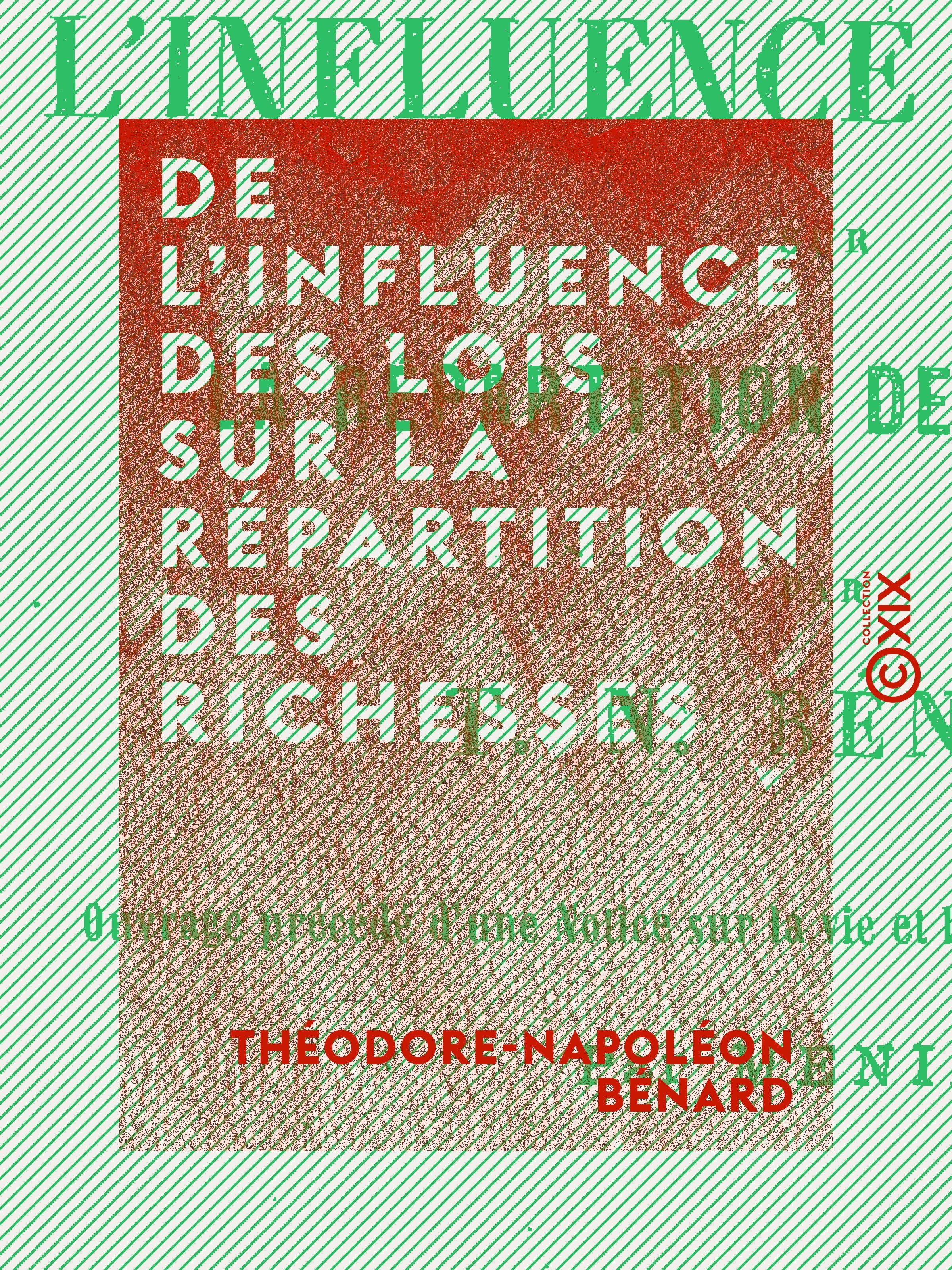 Couverture ebook de De l'influence des lois sur la répartition des richesses, de Theodore-Napoleon Benard
