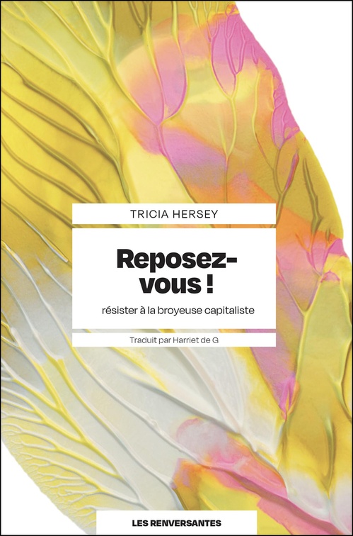 ebook cover of Reposez-vous ! : Résister à la broyeuse capitaliste, by Tricia Hersey