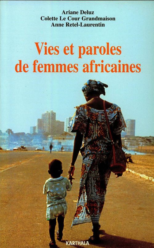 ebook cover of Vies et paroles de femmes africaines, by Ariane Deluz, Colette Le Cour Grandmaison, Anne Retel-Laurentin