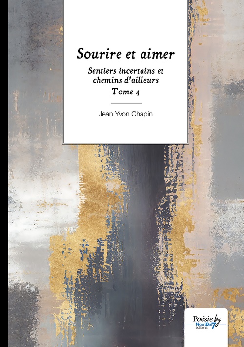 Couverture ebook de Sentiers incertains et chemins d´ailleurs - Tome 4, de Jean Yvon Chapin