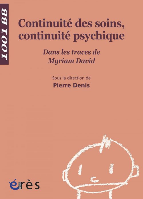 Couverture ebook de Continuité des soins, continuité psychique- 1001 bb n°113, de Pierre Denis