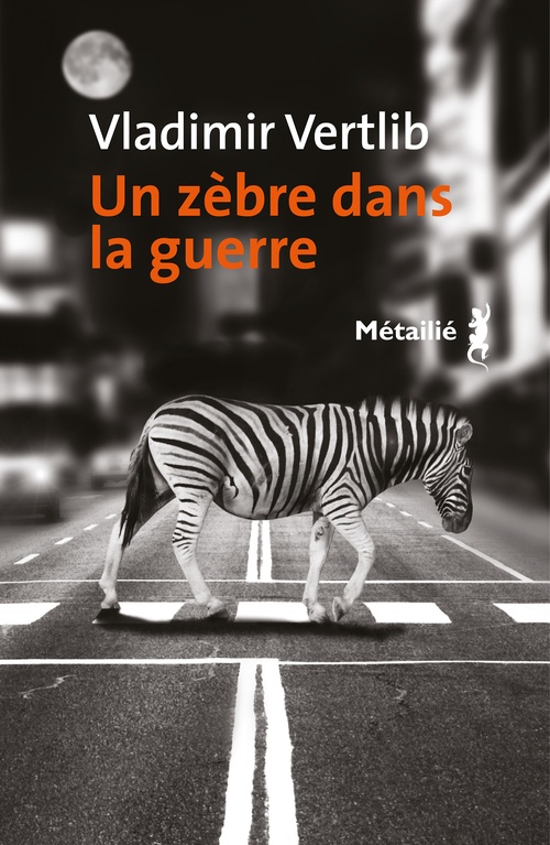 ebook cover of Un zèbre dans la guerre, by Vladimir Vertlib