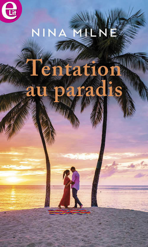 Couverture ebook de Tentation au paradis, de Nina Milne