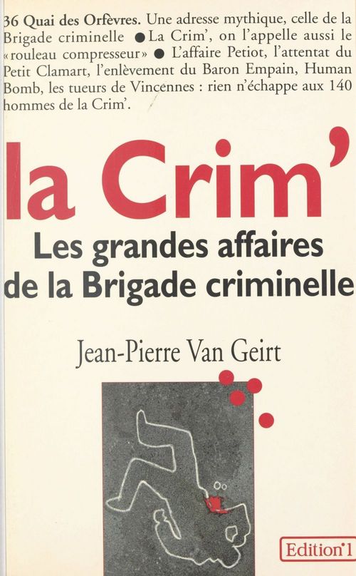 ebook cover of La Crim' : les grandes affaires de la Brigade criminelle, by Van Geist