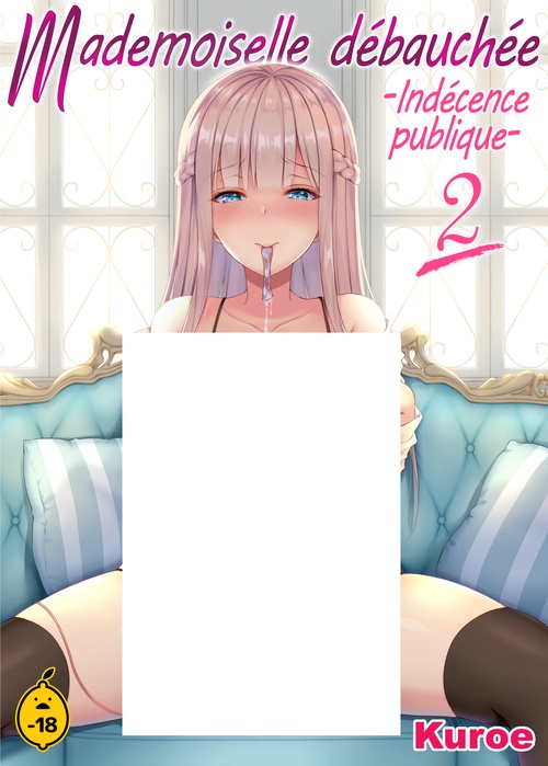 ebook cover of Mademoiselle débauchée - Tome 2 Indécence publique, by Kuroe