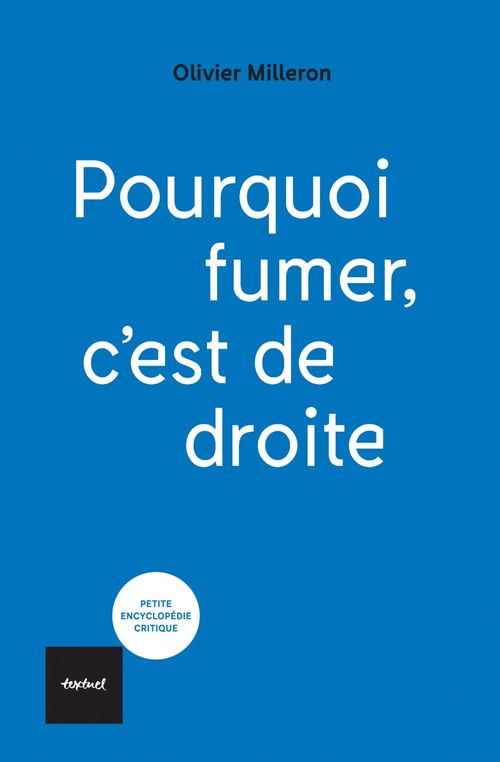 Couverture ebook de Pourquoi fumer c'est de droite, de Olivier Milleron