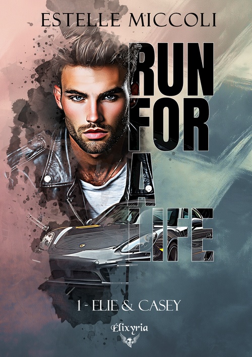 ebook cover of Run for a life - 1 - Elie et Casey, by Estelle Miccoli