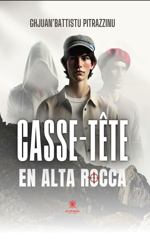 Couverture ebook de Casse-tête en Alta Rocca, de Ghjuan'Battistu Pitrazzinu