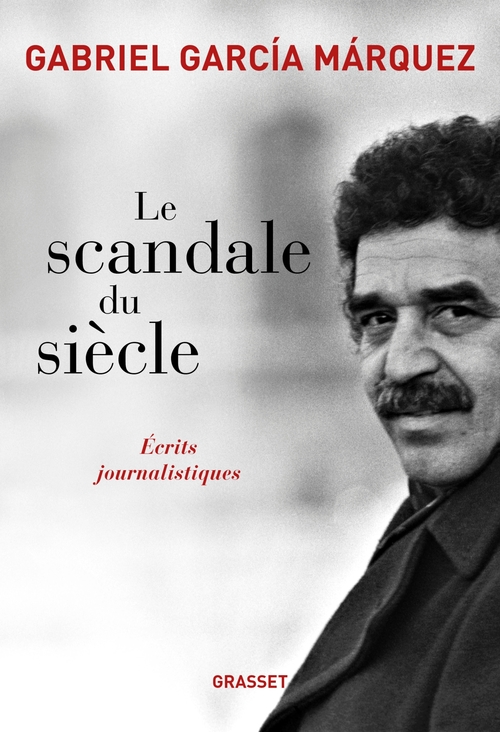 Couverture ebook de Le scandale du siècle, de Gabriel García Márquez