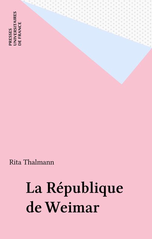 Couverture ebook de La République de Weimar, de Rita Thalmann