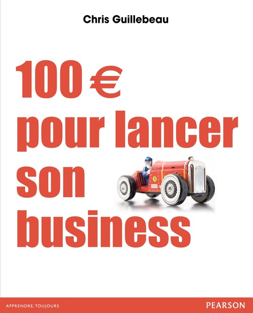 Couverture ebook de 100 EUR pour lancer son business, de Chris Guillebeau