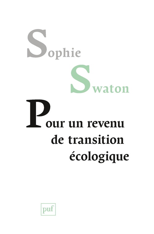 Couverture ebook de Le Revenu de transition écologique : mode d'emploi, de Sophie Swaton