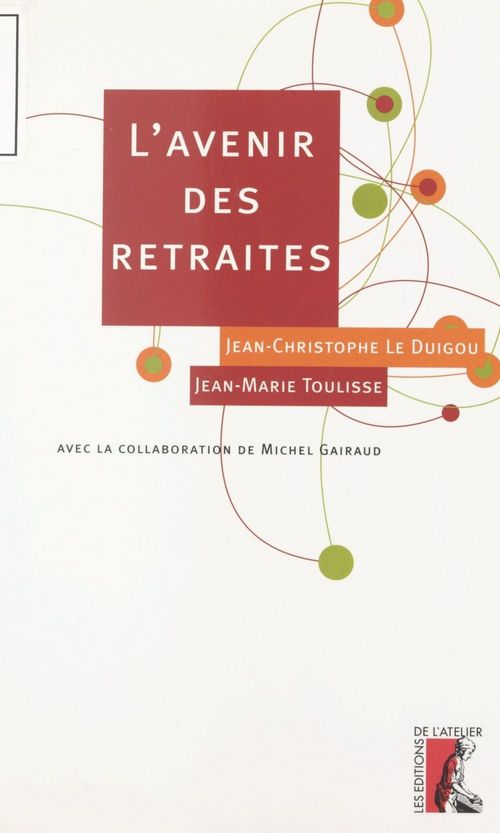 ebook cover of L'avenir des retraites, by Jean-christophe Le digou, Jean-marie Toulisse