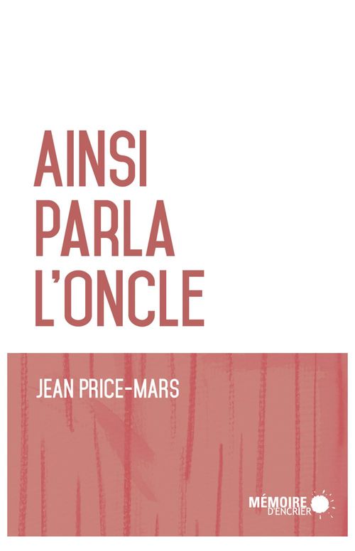 ebook cover of Ainsi parla l'oncle, by Jean Price-mars