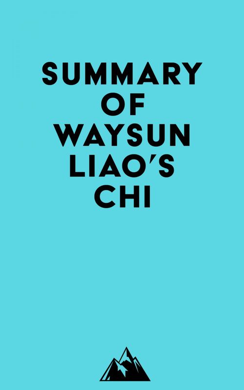 Couverture ebook de Summary of Waysun Liao's Chi, de Everest Media