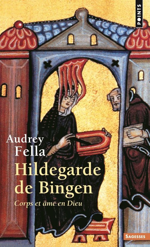 Couverture ebook de Hildegarde de Bingen. Corps et âme en Dieu, de Audrey Fella