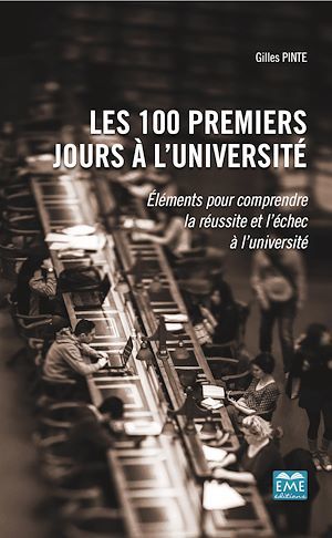 Couverture ebook de Les 100 premiers jours à l'université, de Gilles Pinte