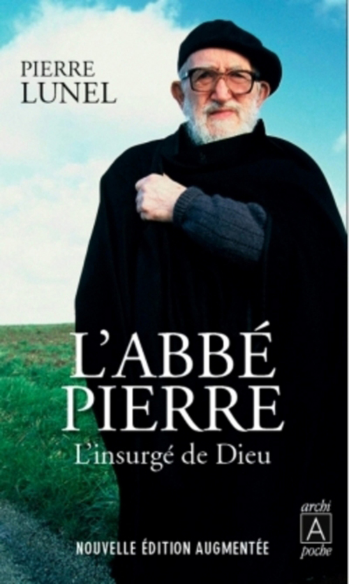 Couverture ebook de L'Abbé Pierre - L'insurgé de Dieu, de Pierre Lunel