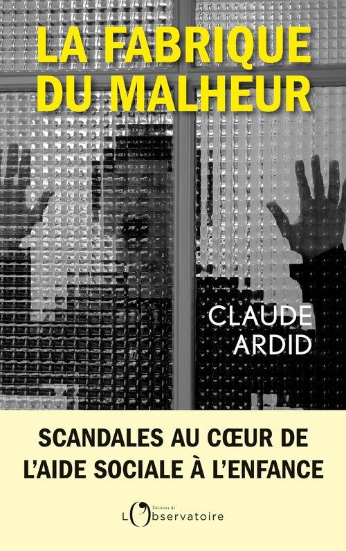 Couverture ebook de La fabrique du malheur, de Claude Ardid