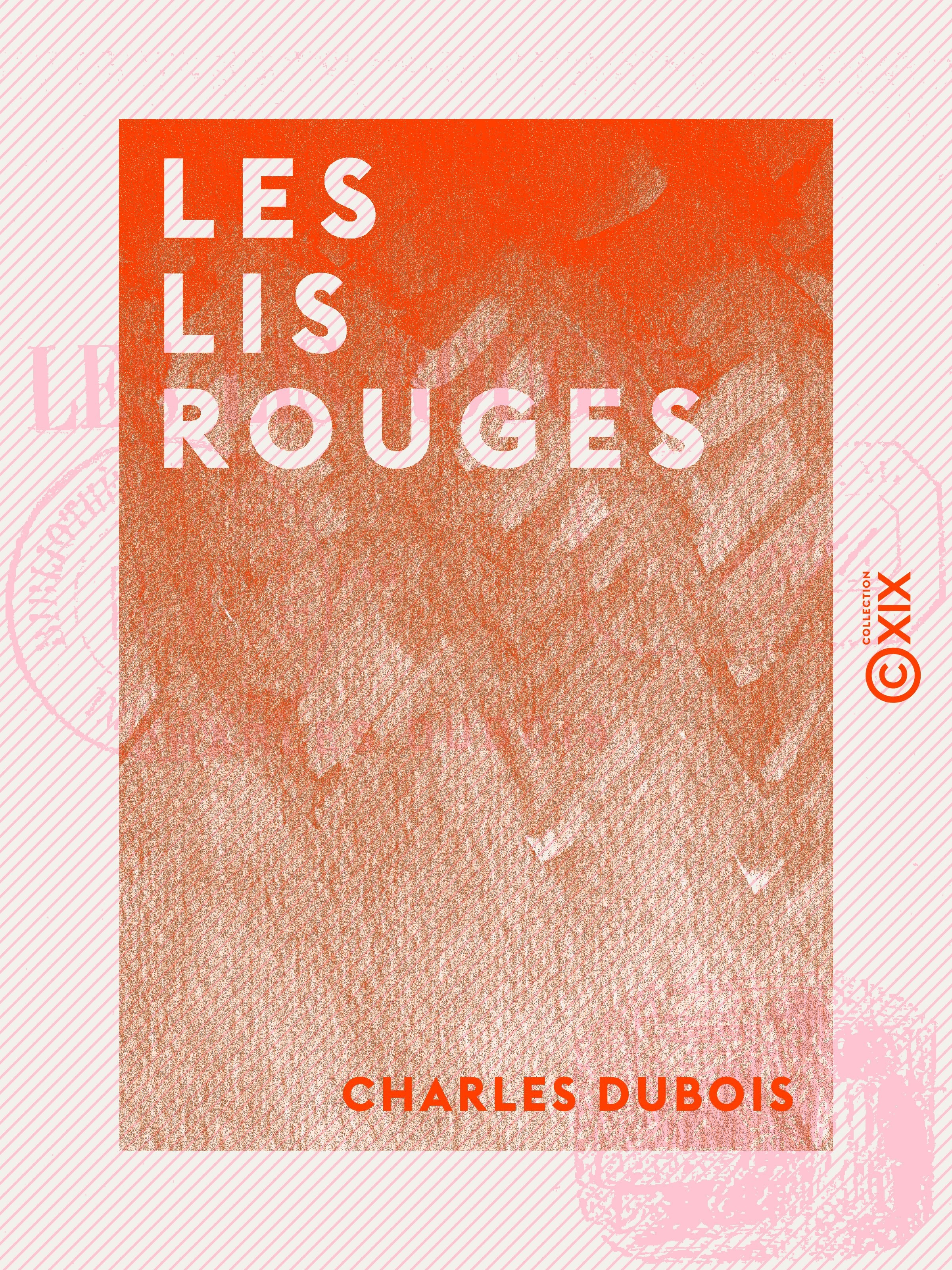 Couverture ebook de Les Lis rouges, de Charles Dubois