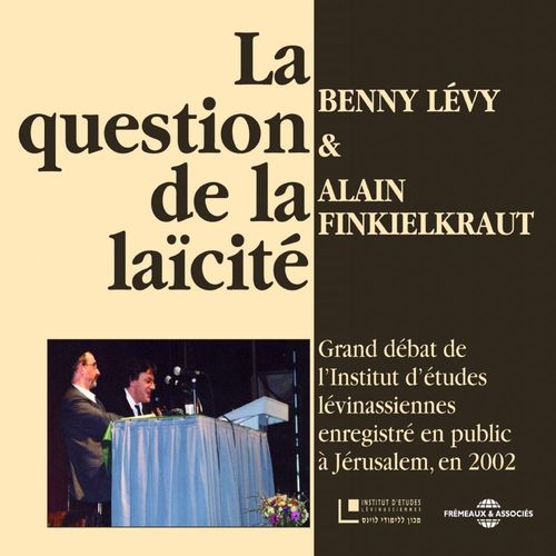Couverture audiobook de La question de la laïcité, de Benny Levy, Alain Finkielkraut