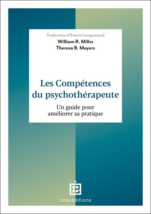 Couverture ebook de Les Compétences du psychothérapeute, de William R. Miller, Theresa B. Moyers