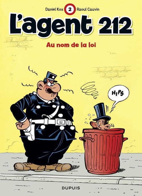 Couverture ebook de L'Agent 212 - Tome 2 - Au nom de la loi, de Raoul Cauvin, Daniel Kox