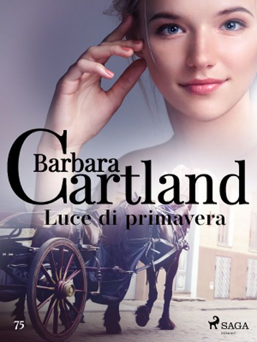 ebook cover of Luce di primavera (La collezione eterna di Barbara Cartland 75), by Barbara Cartland