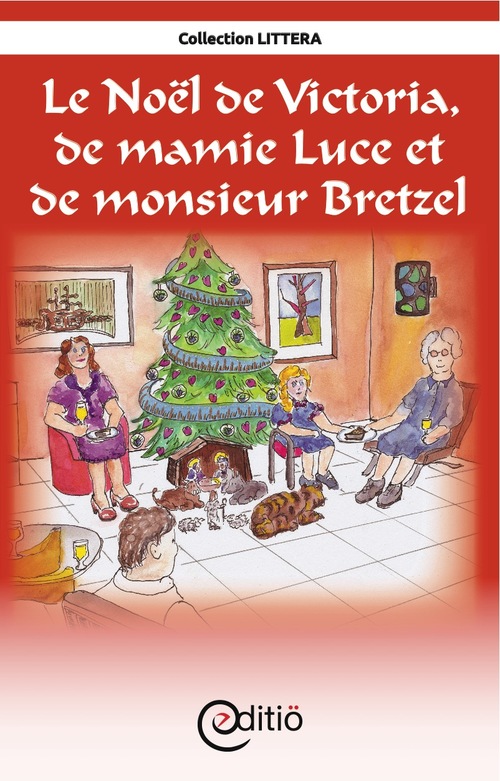 ebook cover of Le Noël de Victoria, de Mamie Luce et de Monsieur Bretzel, by Andree Thibeault