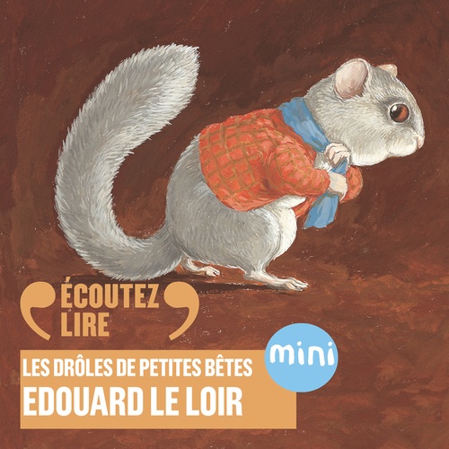 Couverture audiobook de Édouard le loir - Les Drôles de Petites Bêtes, de Antoon Krings