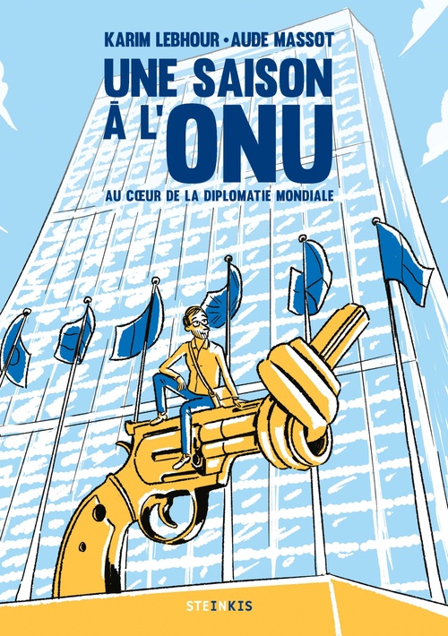 ebook cover of Une saison à l'ONU-Nouvelle édition - Au coeur de la diplomatie mondiale (Nouvelle édition), by Karim Lebhour