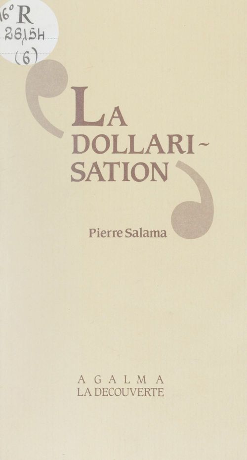 Couverture ebook de La Dollarisation, de Pierre Salama